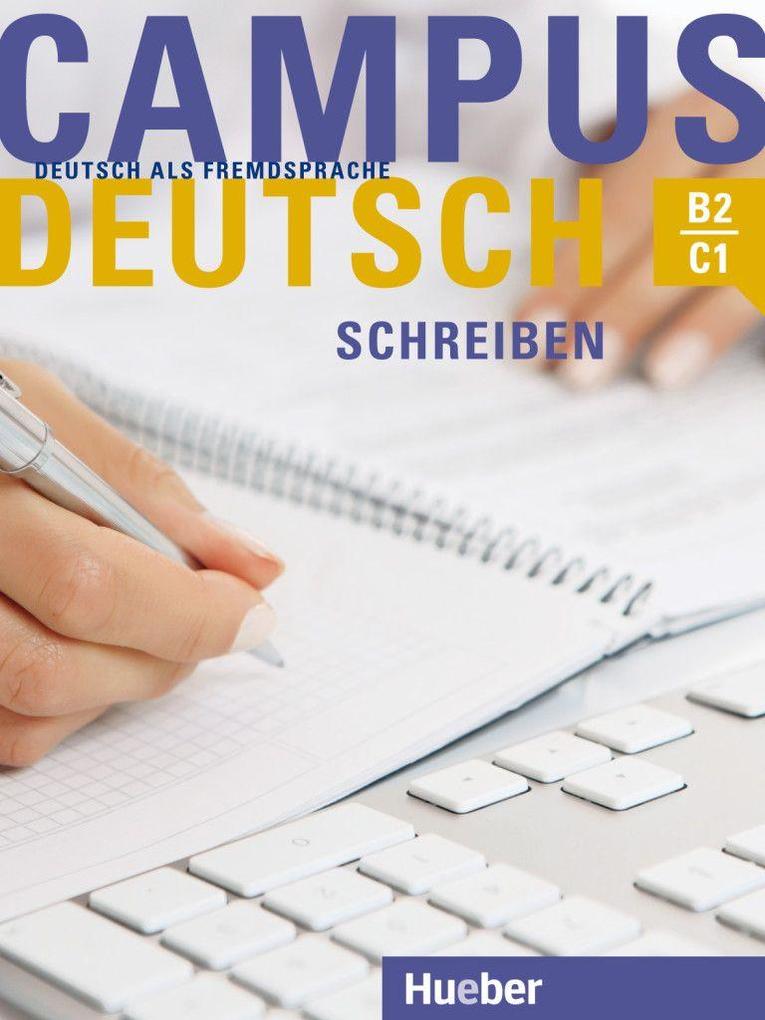 Hueber Verlag Gmbh Campus Deutsch - Schreiben. Kursbuch