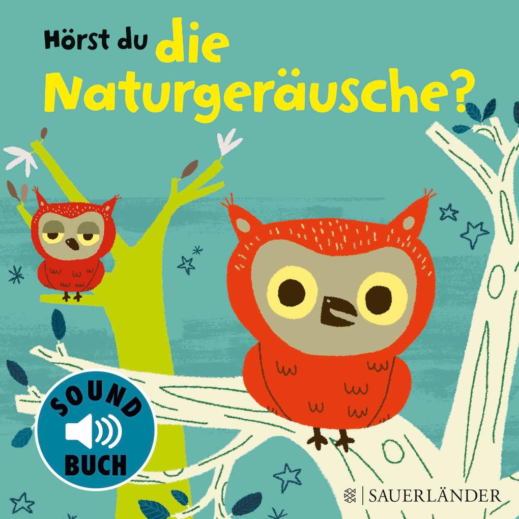 Hörst du die Naturgeräusche? (Soundbuch)