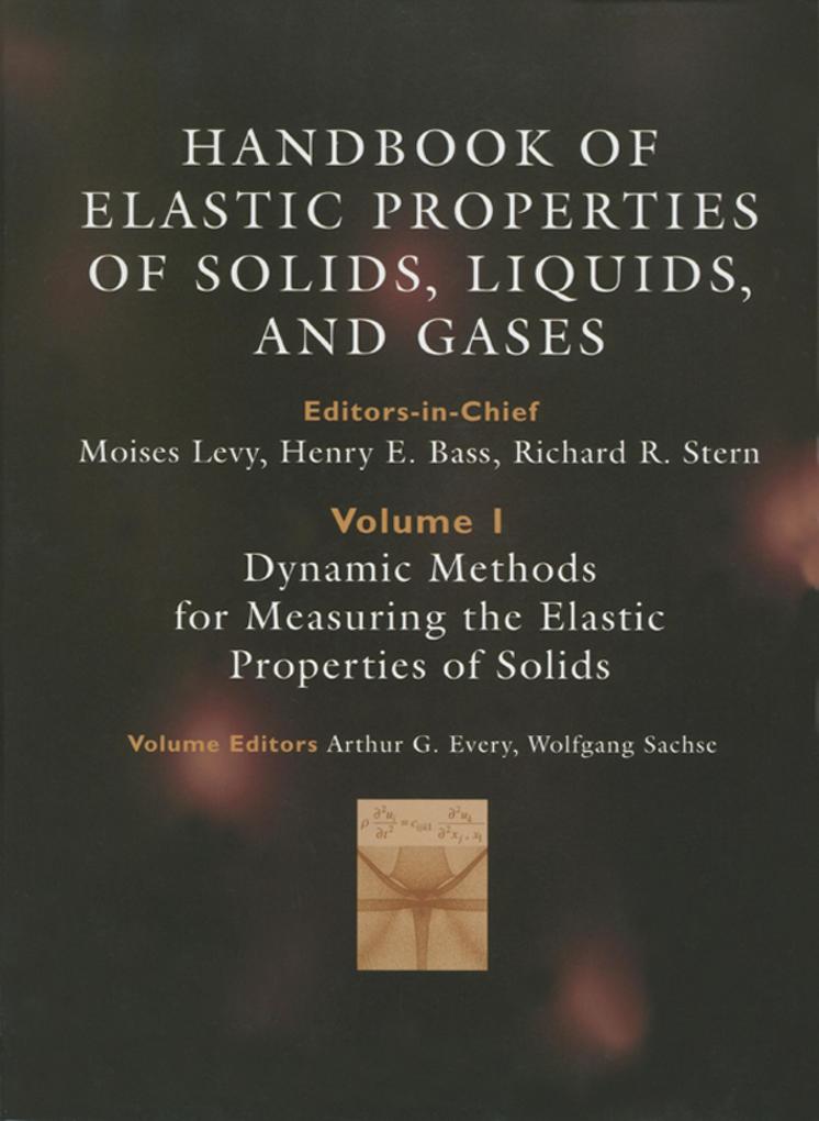 Handbook of Elastic Properties of Solids Liquids and Gases Four-Volume Set