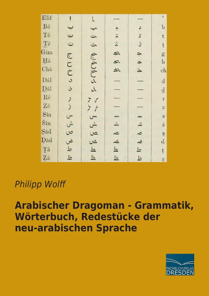 Arabischer Dragoman - Grammatik Wörterbuch Redestücke der neu-arabischen Sprache