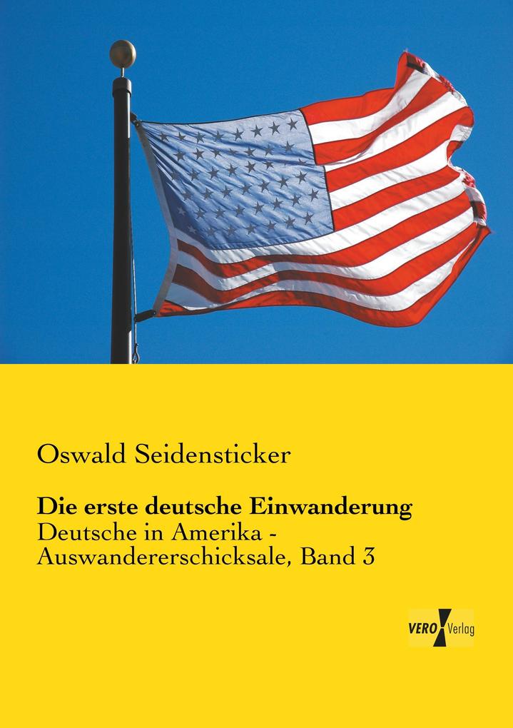 Die erste deutsche Einwanderung