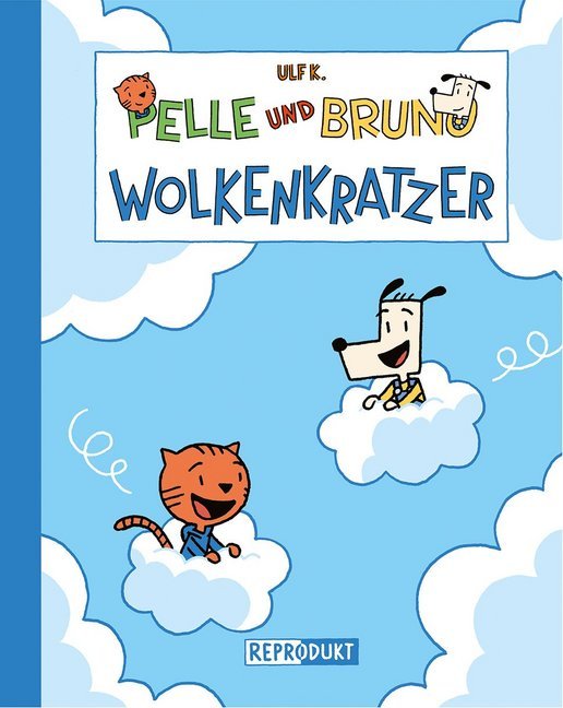 Pelle und Bruno: Wolkenkratzer - Ulf K.