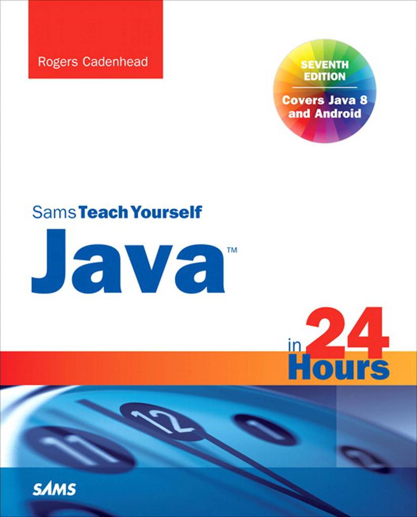 Java in 24 Hours Sams Teach Yourself (Covering Java 8)