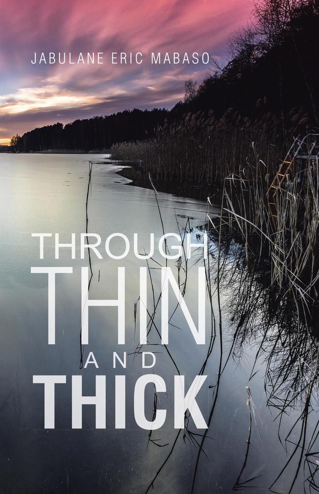 Through Thin and Thick