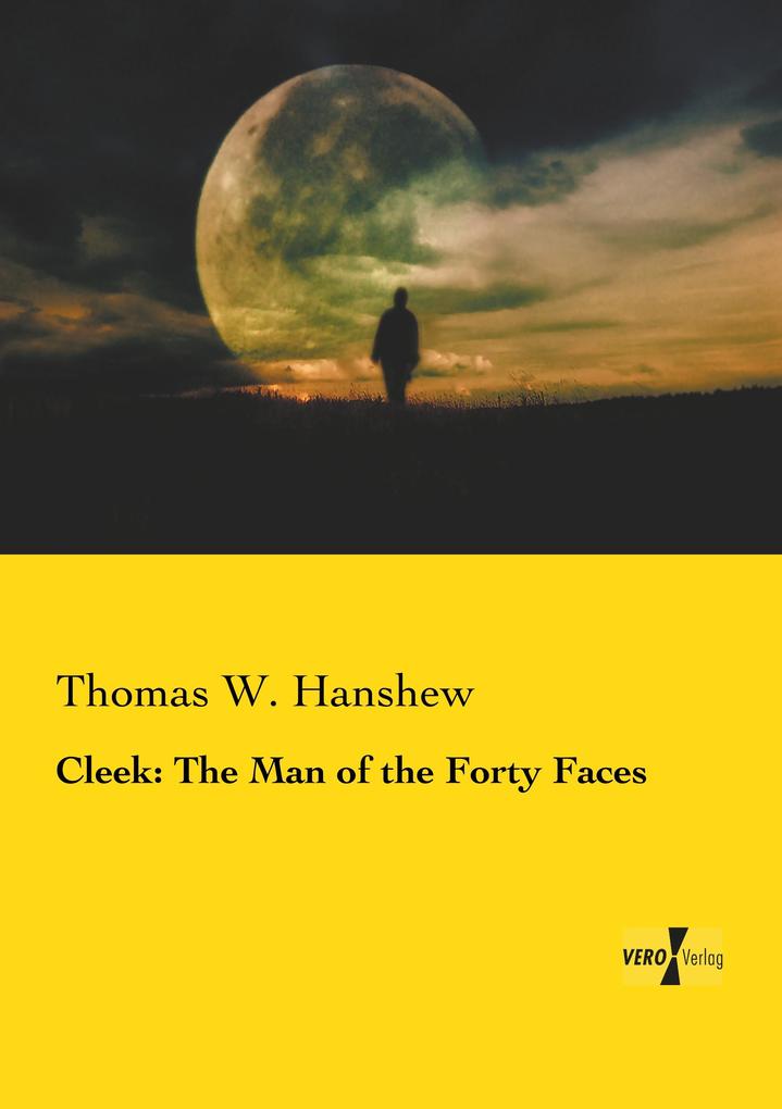 Cleek: The Man of the Forty Faces