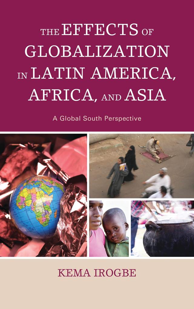 The Effects of Globalization in Latin America Africa and Asia