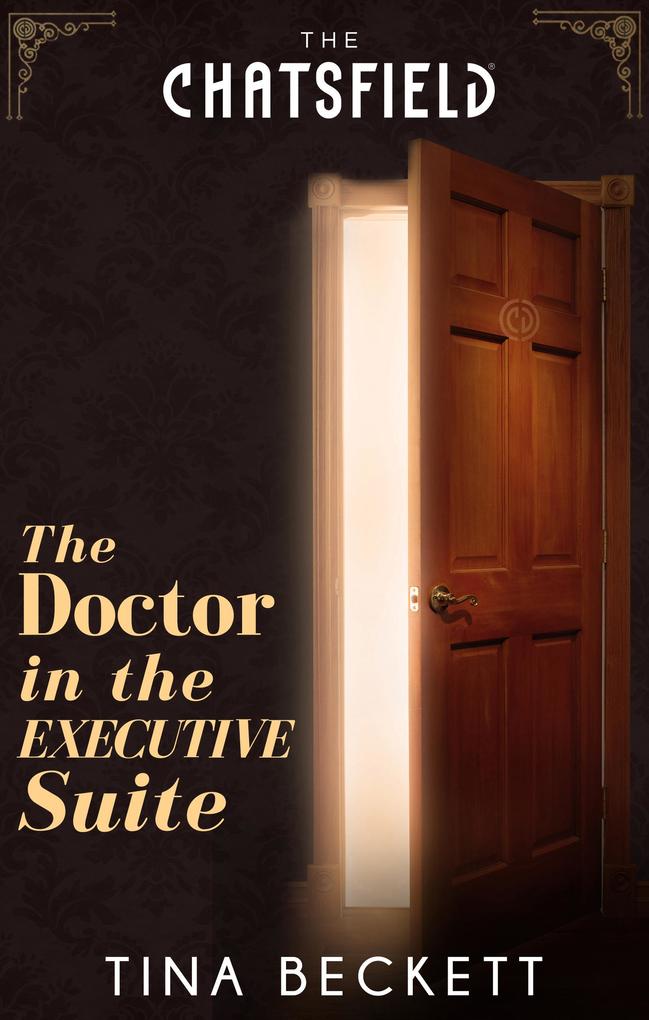 The Doctor In The Executive Suite (The Chatsfield)