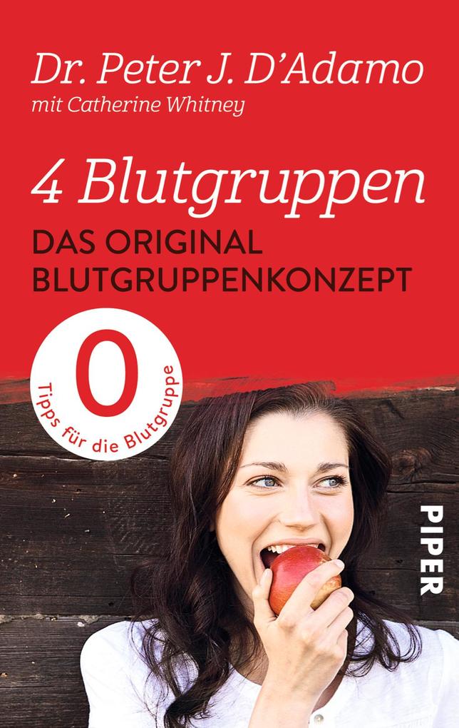 4 Blutgruppen – Das Original-Blutgruppenkonzept: Tips für die Blutgruppe 0 | Mit der Blutgruppen-Diät entspannt abnehmen - Bild 3