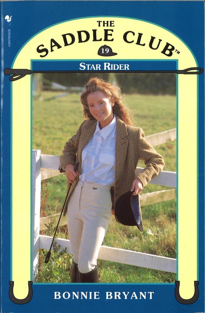 Saddle Club Book 19: Star Rider