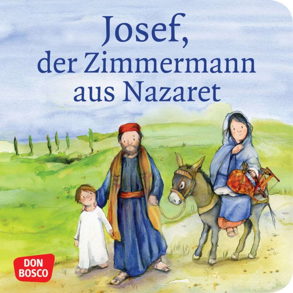 Josef der Zimmermann aus Nazaret