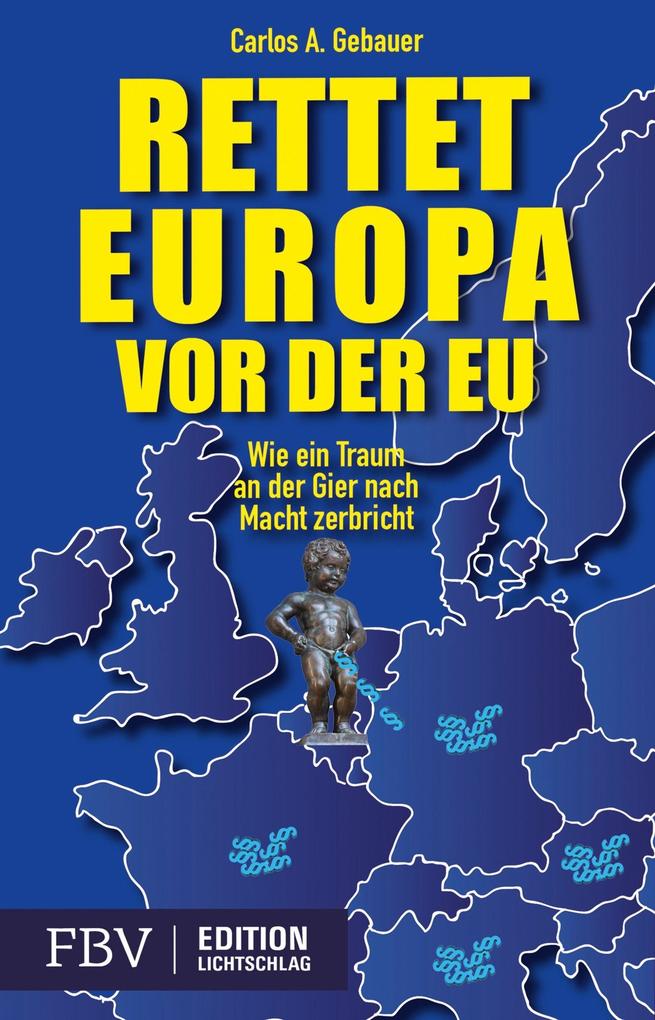 Rettet Europa vor der EU
