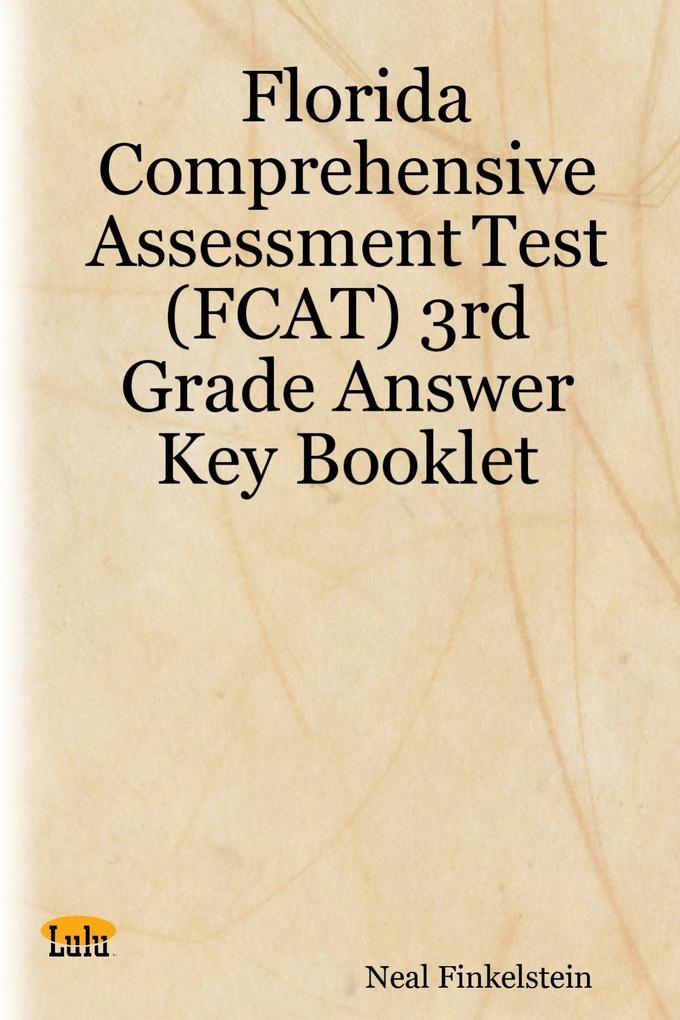 Florida Comprehensive Assessment Test (Fcat) 3Rd Grade Answer Key Booklet