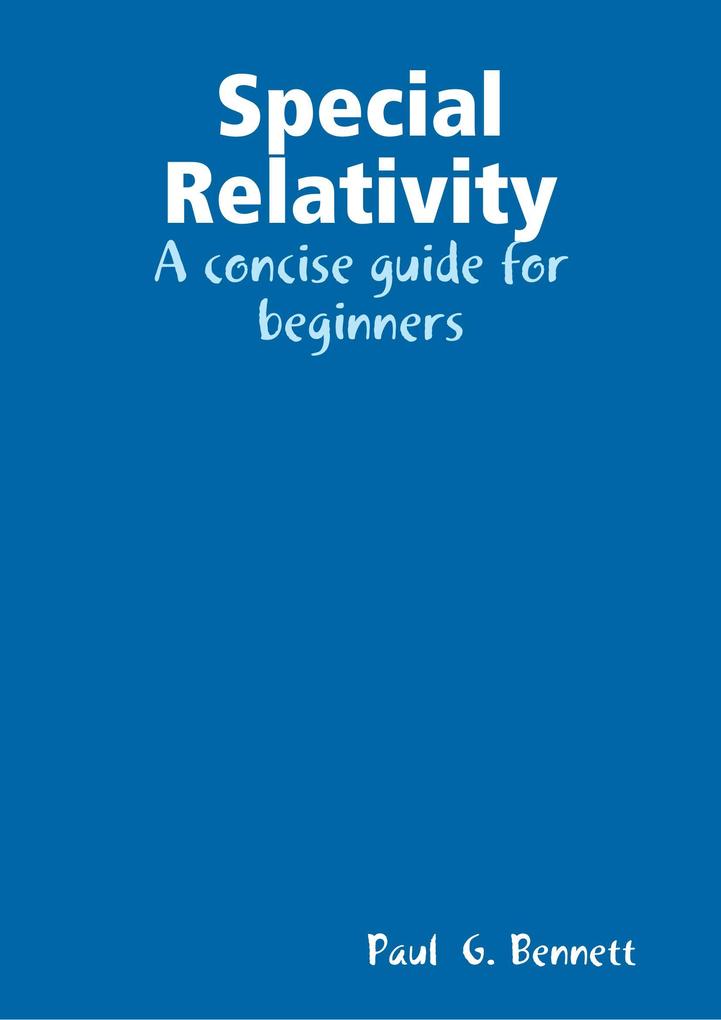Special Relativity: A Concise Guide for Beginners