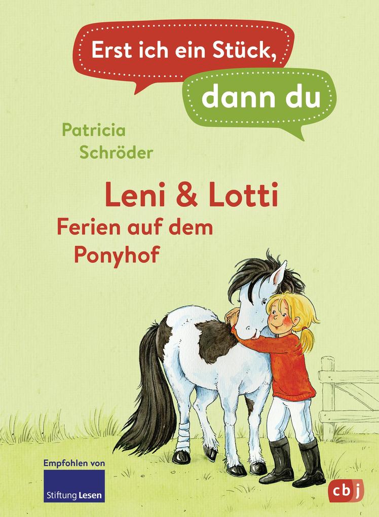 Erst ich ein Stück dann du - Leni & Lotti - Ferien auf dem Ponyhof