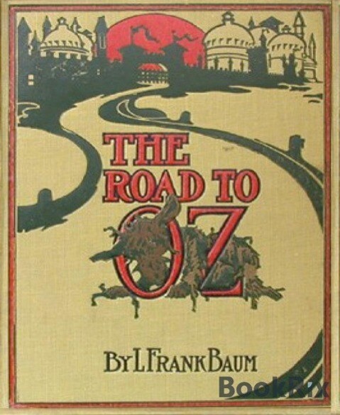 The Road to Oz (Illustrated)