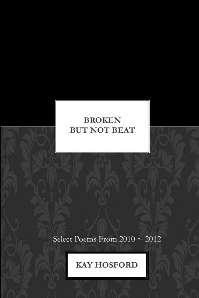 Broken But Not Beat