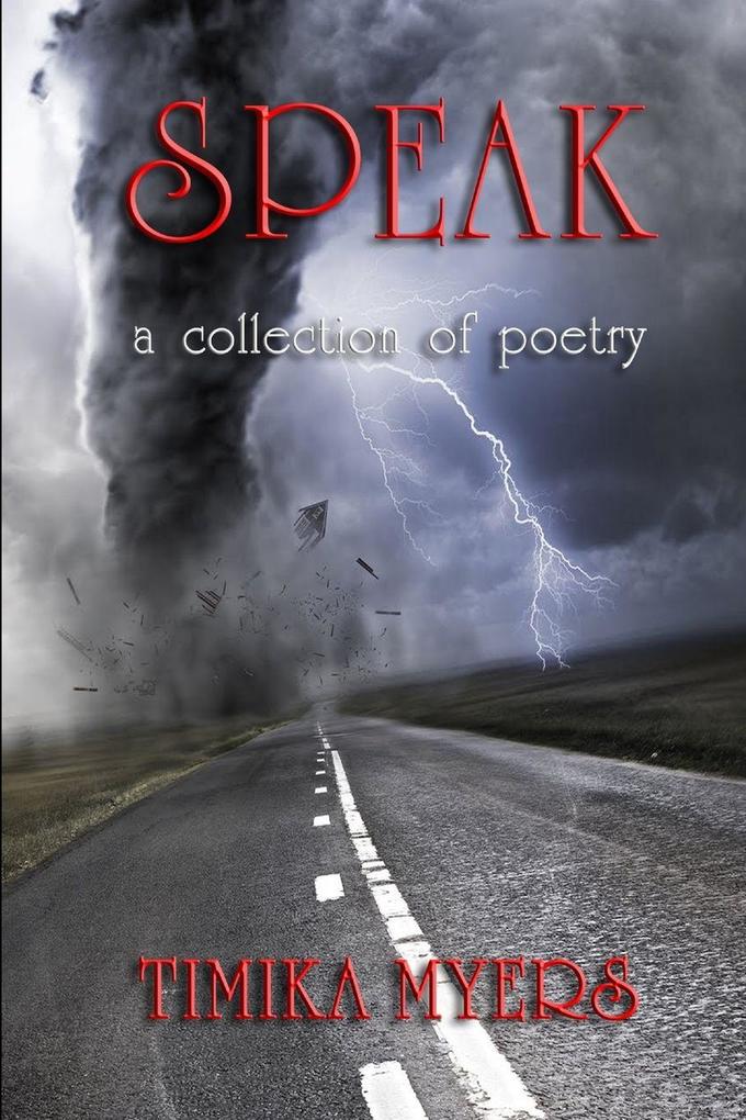 Speak; A Collection of Poetry