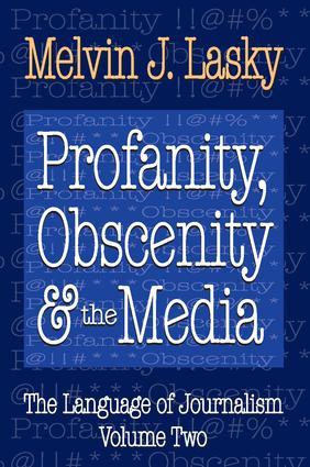 Profanity Obscenity and the Media