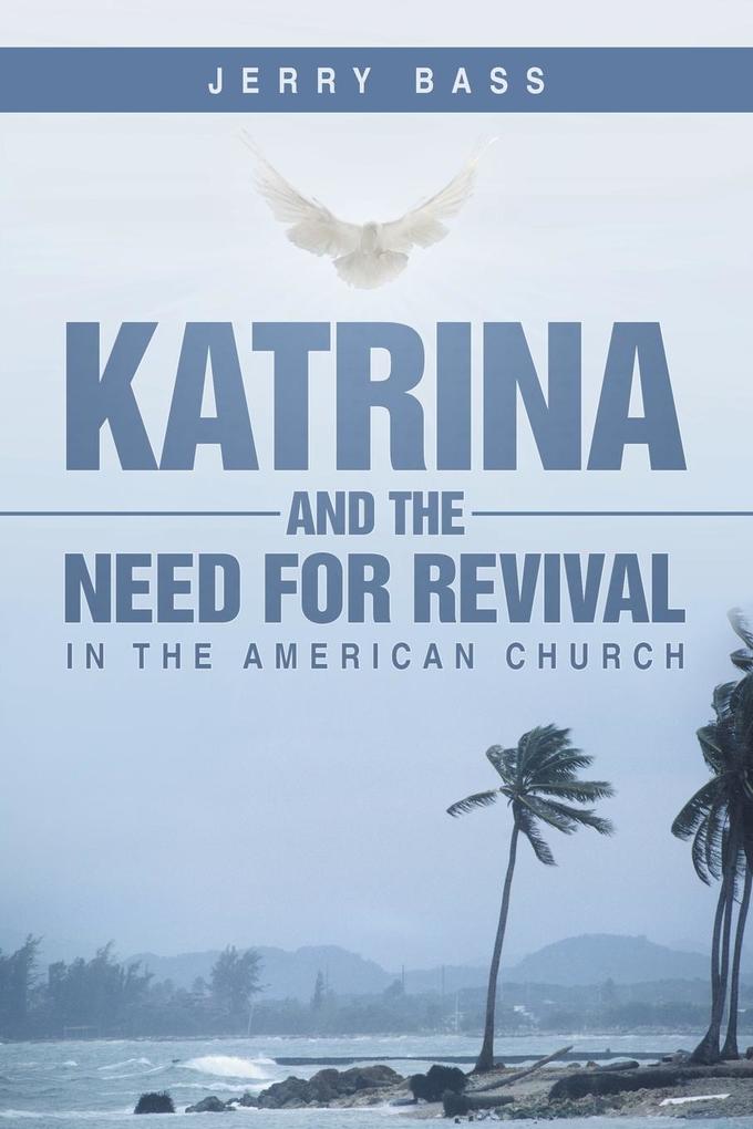 Katrina and the Need for Revival in the American Church