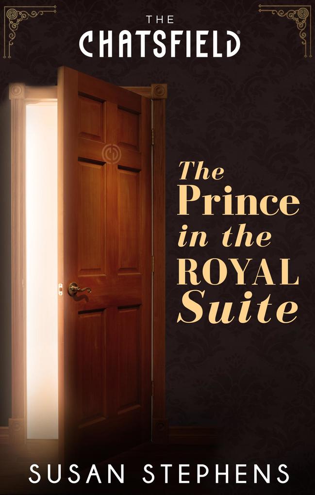 The Prince in the Royal Suite (A Chatsfield Short Story Book 5)