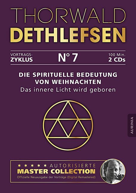 Die spirituelle Bedeutung von Weihnachten - Das innere Licht wird geboren2 Audio-CDs