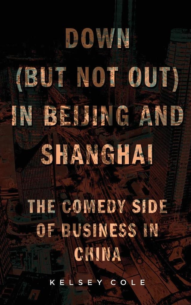 Down (But Not Out) in Beijing and Shanghai