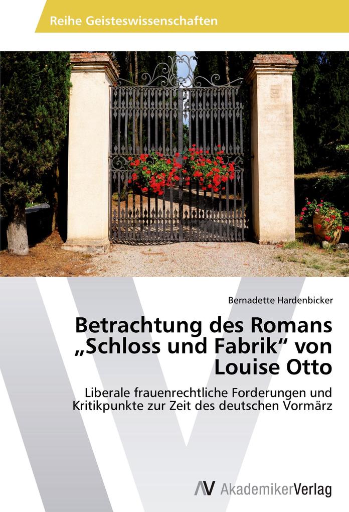 Betrachtung des Romans 'Schloss und Fabrik' von Louise Otto