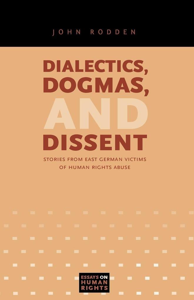 Dialectics Dogmas and Dissent