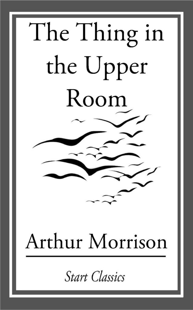 The Thing in the Upper Room