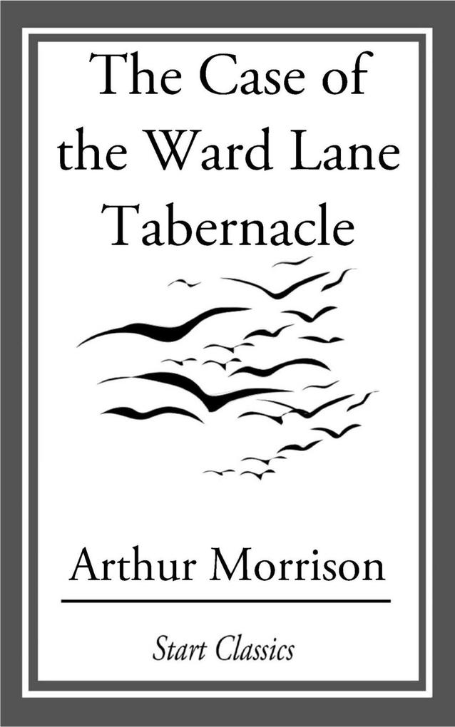 The Case of the Ward Lane Tabernacle