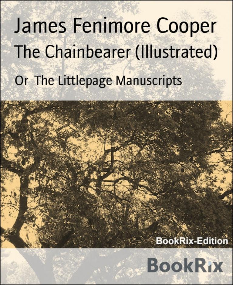 The Chainbearer (Illustrated)