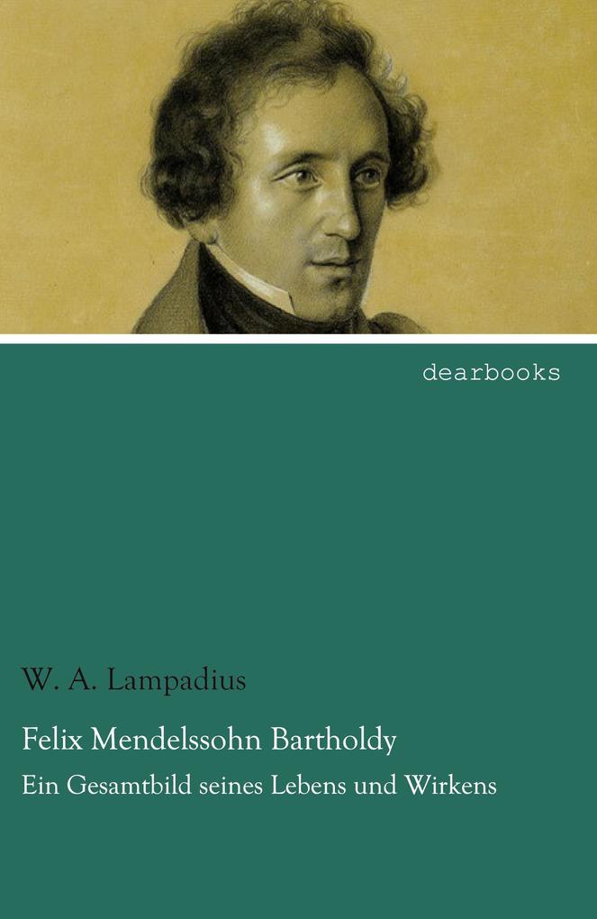 Felix Mendelssohn Bartholdy