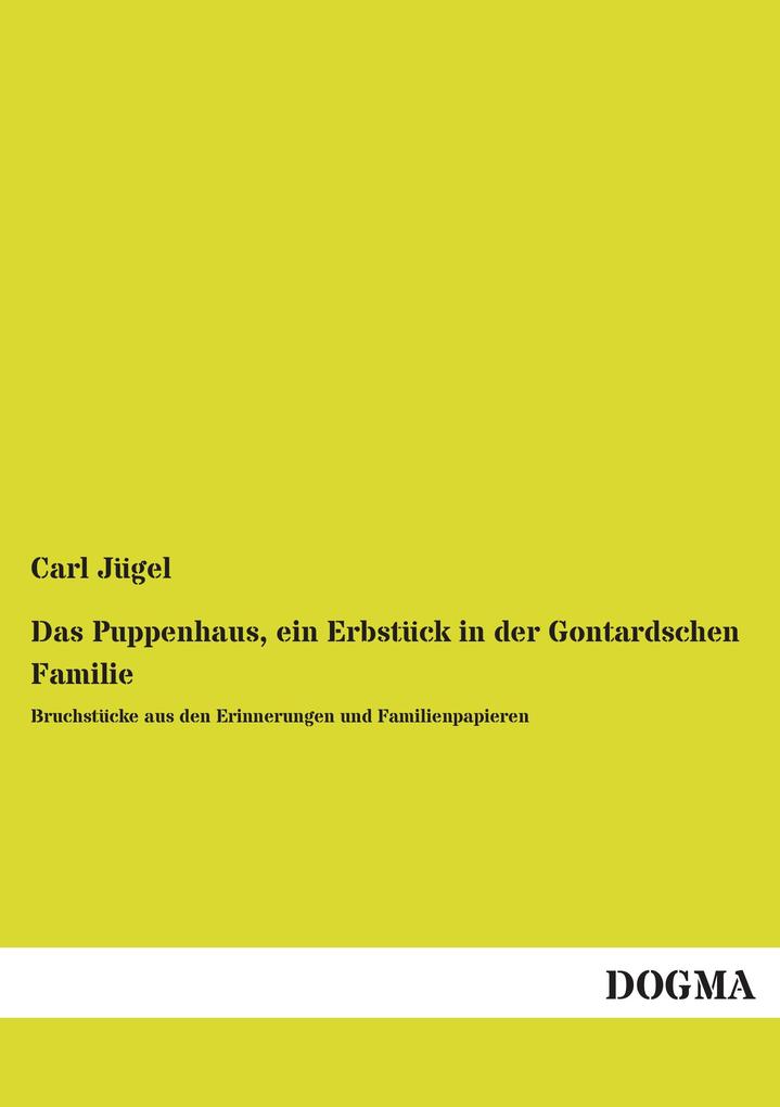 Das Puppenhaus ein Erbstück in der Gontardschen Familie
