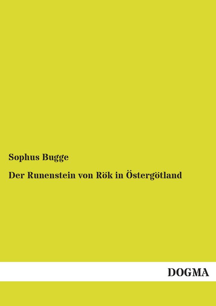 Der Runenstein von Rök in Östergötland