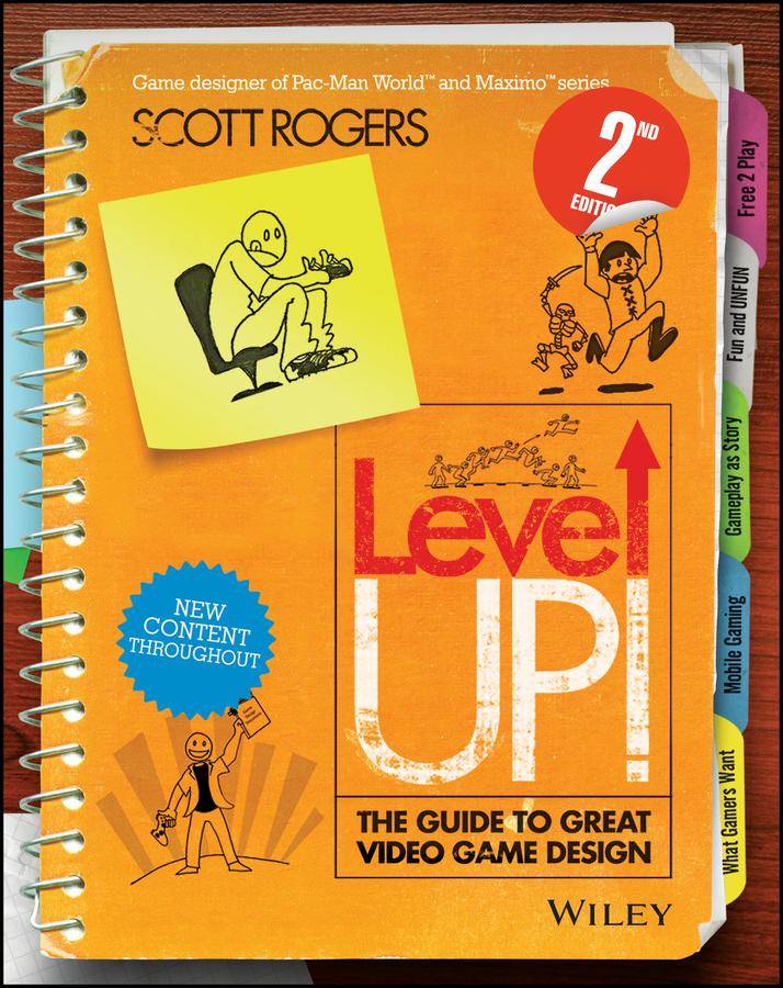 Level Up! The Guide to Great Video Game 