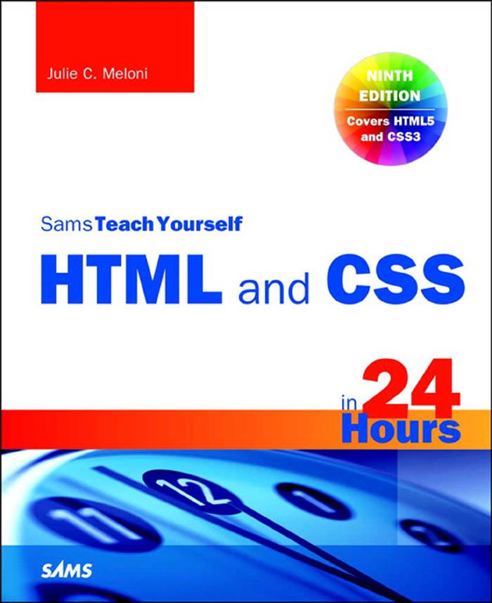 HTML and CSS in 24 Hours Sams Teach Yourself