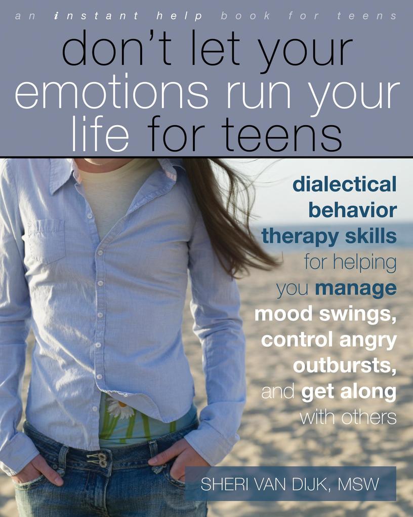 Don‘t Let Your Emotions Run Your Life for Teens
