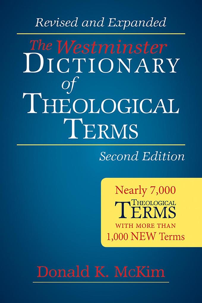 The Westminster Dictionary of Theological Terms Second Edition - Donald K. McKim