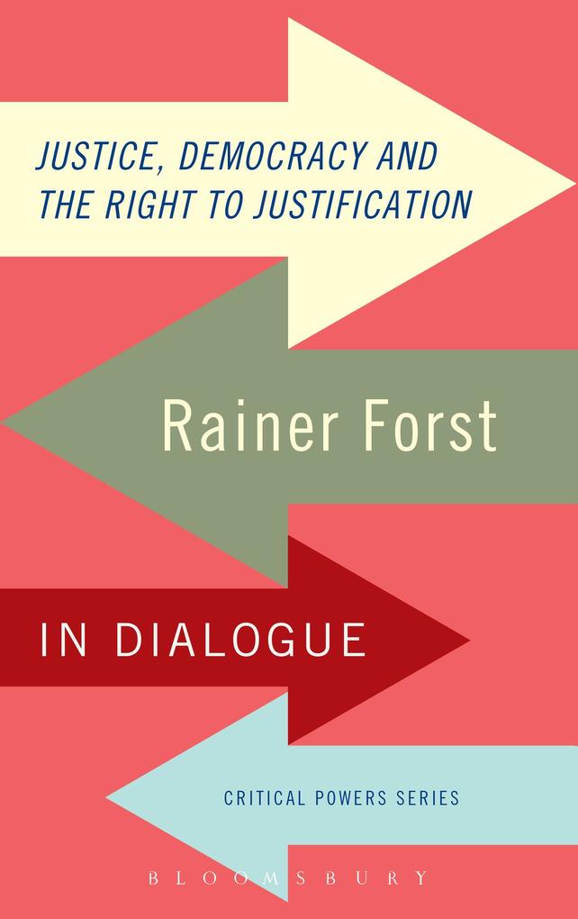Justice Democracy and the Right to Justification