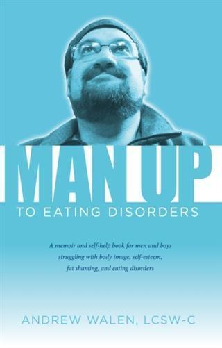 Man Up to Eating Disorders