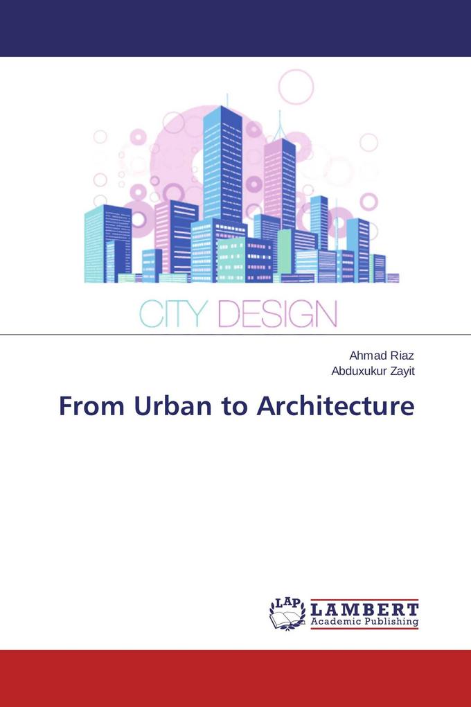 From Urban to Architecture