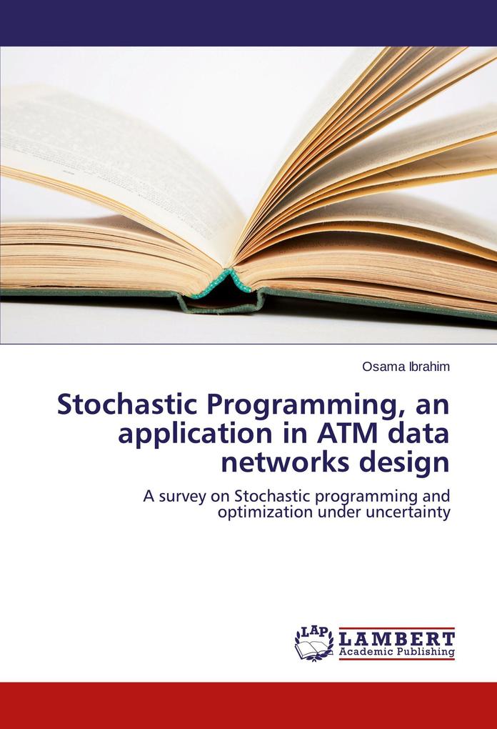 Stochastic Programming an application in ATM data networks design