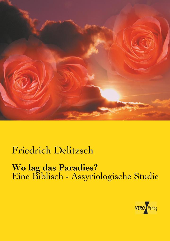 Wo lag das Paradies?