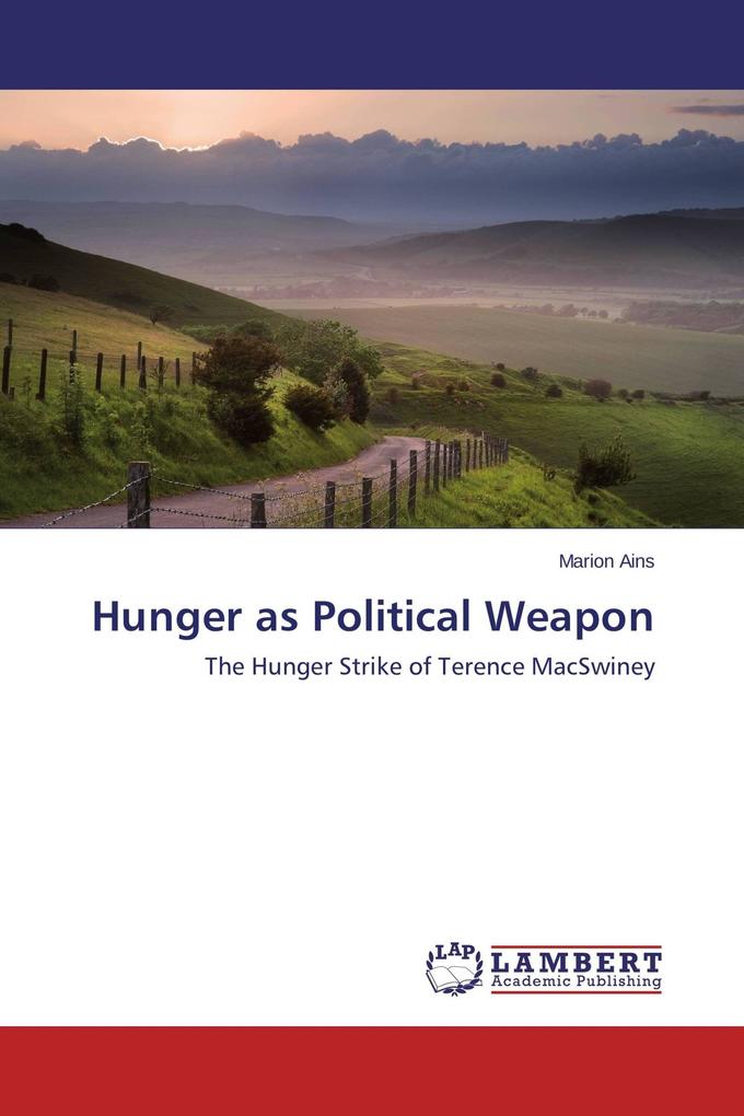 Hunger as Political Weapon