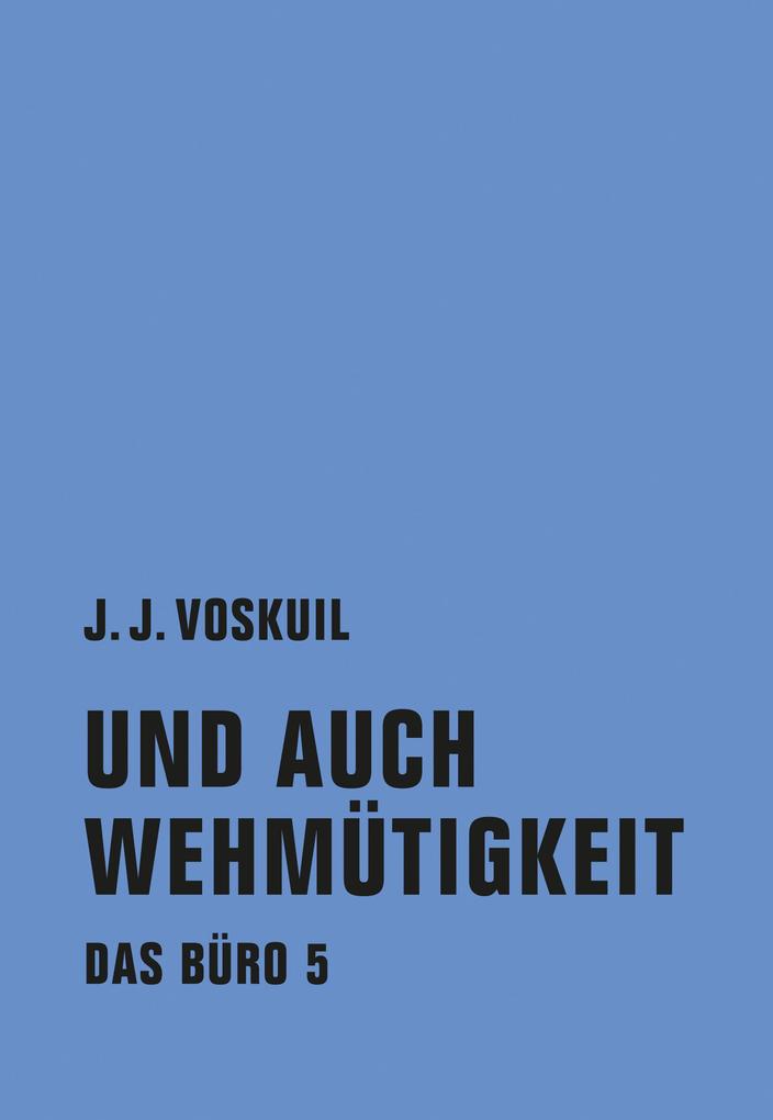 Das Büro 05 - J. J. Voskuil