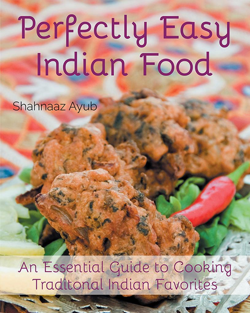 Perfectly Easy Indian Food