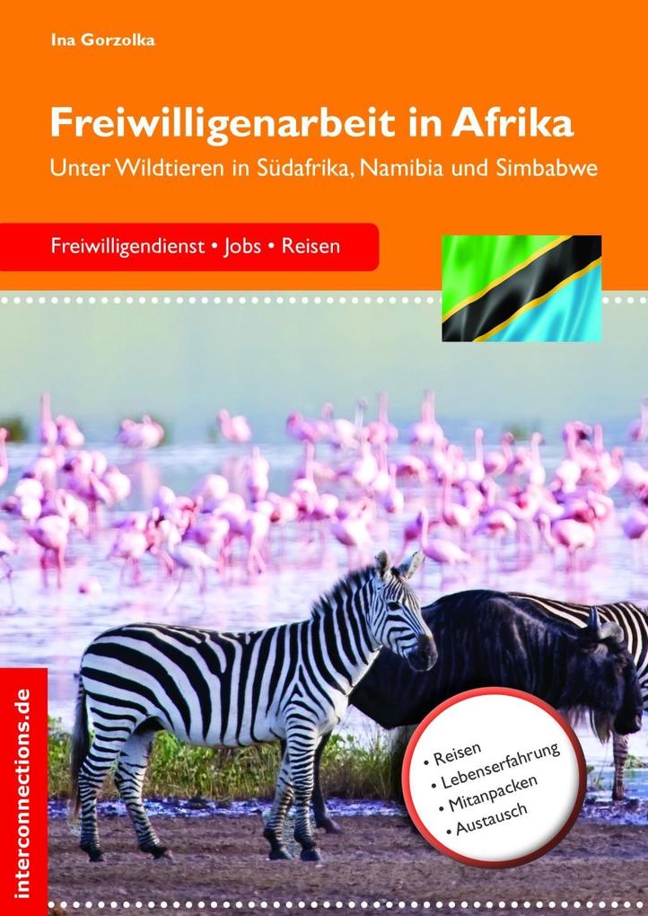 Freiwilligenarbeit in Afrika - Unter Wildtieren in Südafrika Namibia und Simbabwe
