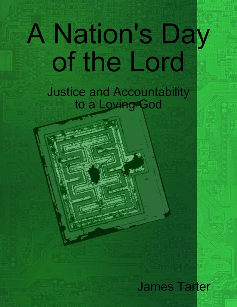 A Nation‘s Day of the Lord: Justice and Accountability to a Loving God