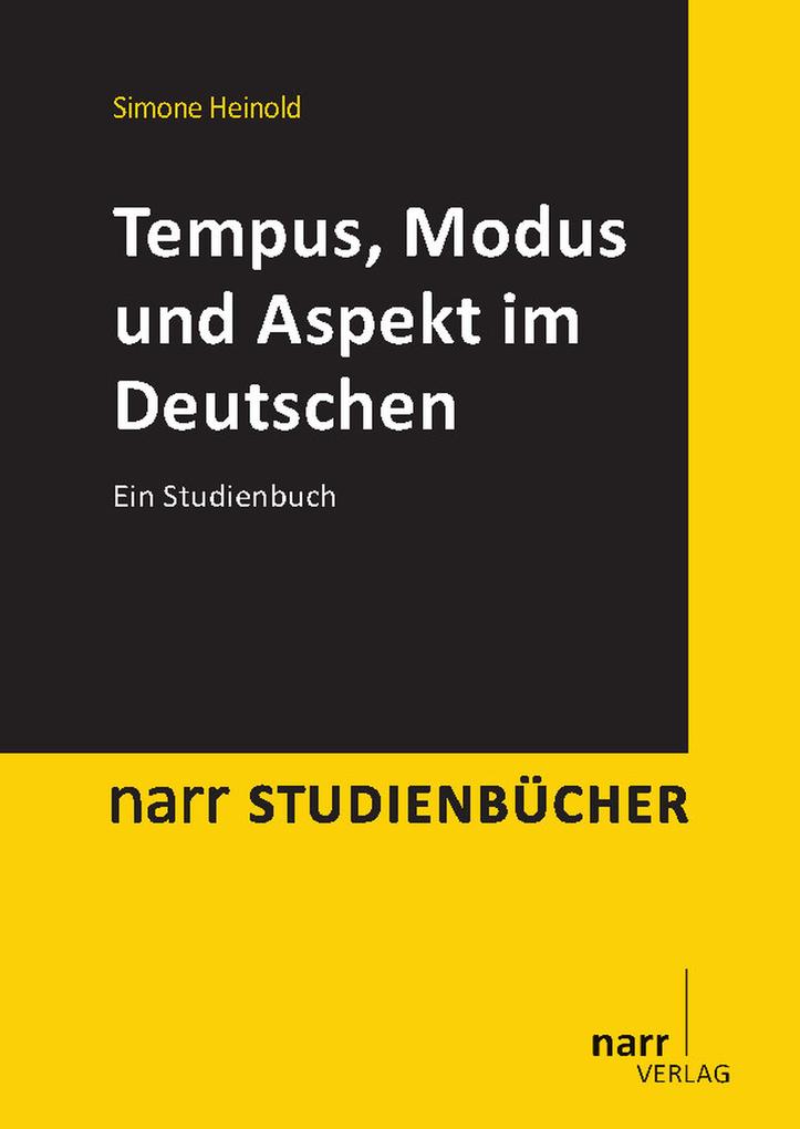Tempus Modus und Aspekt im Deutschen