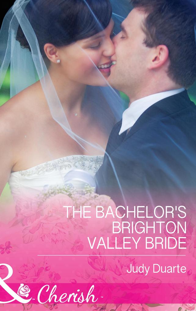 The Bachelor‘s Brighton Valley Bride (Mills & Boon Cherish)